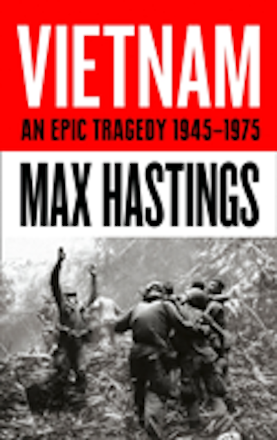 Vietnam: An Epic Tragedy: 1945-1975