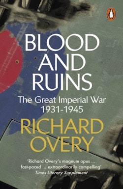Blood and Ruins - The Great Imperial War, 1931-1945