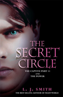 Secret Circle Vol 2: The Captive II and The Power