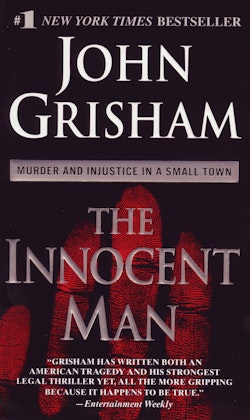 Innocent man; murder and injustice in a small town