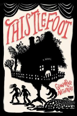 Thistlefoot - A Novel