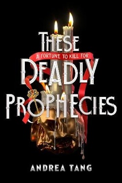 These Deadly Prophecies