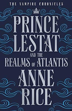 Prince Lestat and the Realms of Atlantis: No. 2