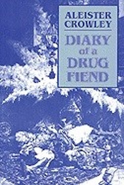 Diary Of A Drug Fiend
