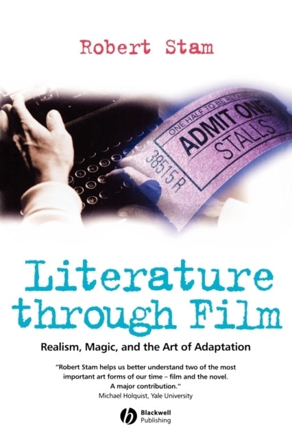 Literature through film - realism, magic, and the art of adaptation