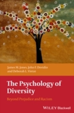 The Psychology of Diversity: Beyond Prejudice and Racism