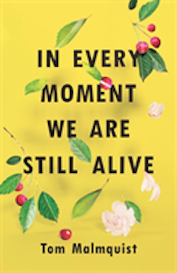 In every moment we are still alive