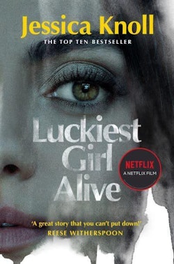 Luckiest Girl Alive (Film Tie-In)