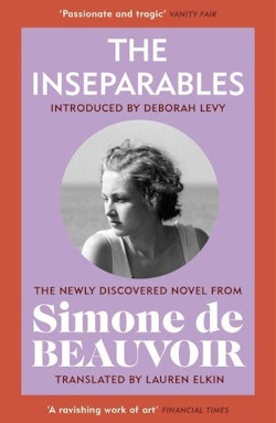 Inseparables - The newly discovered novel from Simone de Beauvoir