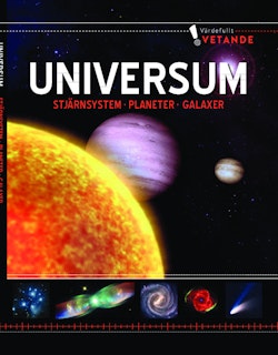 Universum, stjärnsystem, planeter, galaxer:värdefullt vetande