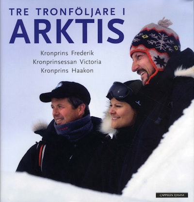 Tre tronföljare i Arktis