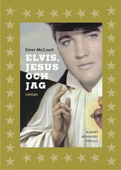 Elvis, Jesus och jag