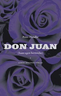 Don Juan : hans egen berättelse