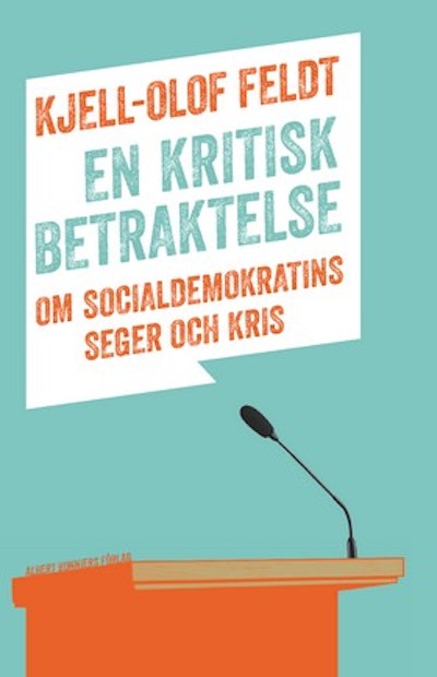 En kritisk betraktelse : om socialdemokratins seger och kris