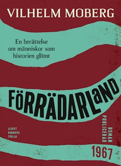 Förrädarland : en berättelse om människor som historien glömt