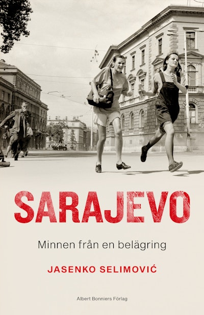 Sarajevo : minnen från en belägring