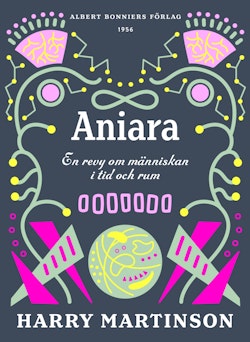 Aniara : en revy om människan i tid och rum