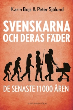 Svenskarna och deras fäder de senaste 11 000 åren