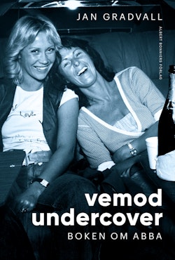 Vemod undercover : boken om ABBA