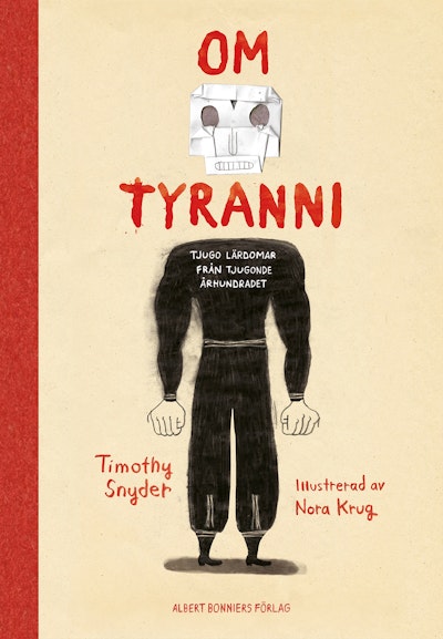 Om tyranni : tjugo lärdomar från det tjugonde århundradet (grafisk utgåva)