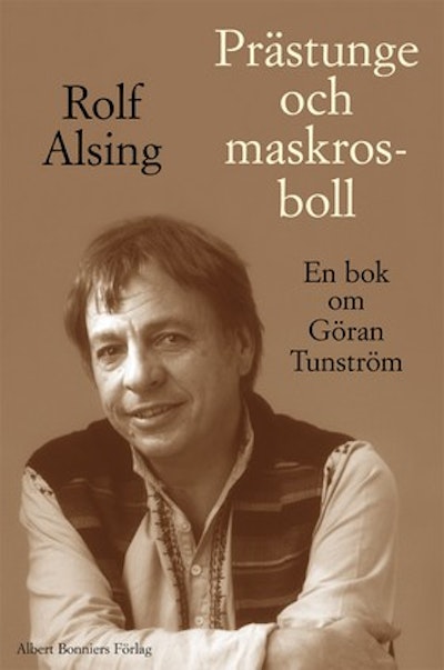 Prästunge och maskrosboll : En bok om Göran Tunström