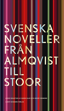 Svenska noveller : från Almqvist till Stoor