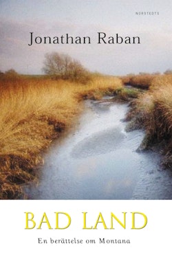 Bad land : ett amerikanskt äventyr