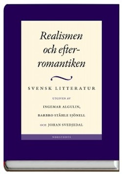 Svensk litteratur. 4, Realismen och efterromantiken