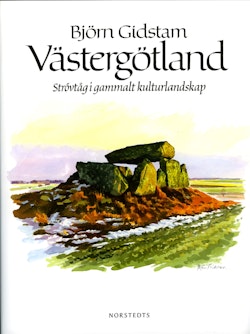 Västergötland : strövtåg i gammalt kulturlandskap