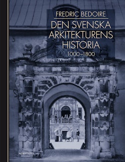 Den svenska arkitekturens historia 1000-1800