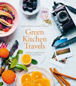 Green kitchen travels : hälsosam vegetarisk mat från hela världen