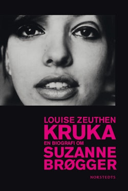 Kruka : en biografi om Suzanne Brøgger