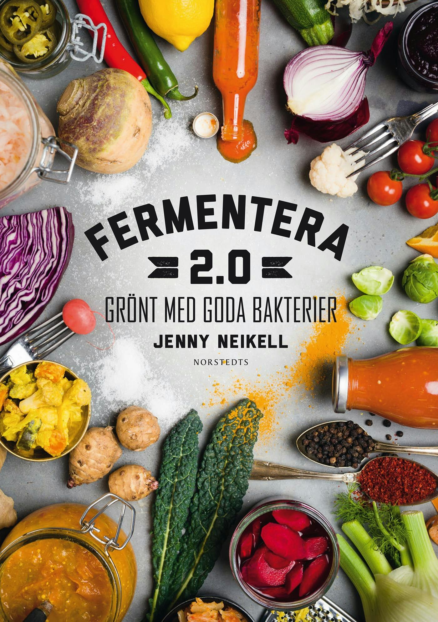 Fermentera 2.0 : grönt med goda bakterier