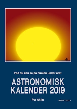 Astronomisk kalender 2019 : vad du kan se på himlen under året
