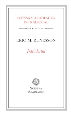 Inträdestal av Eric M. Runesson