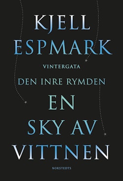 En sky av vittnen ; Vintergata ; Den inre rymden