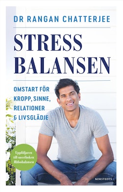 Stressbalansen : omstart för kropp, sinne, relationer & livsglädje