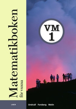 Matematikboken för vuxna VM1 Grundbok