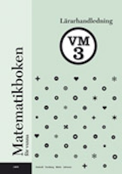 Matematikboken för vuxna VM3 Lärarhandledning