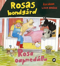 Rosas bondgård = Rosa oapmedállu