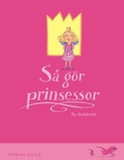 Så gör prinsessor