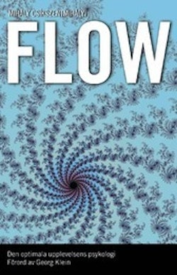 Flow : den optimala upplevelsens psykologi