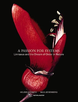 A Passion for Systems : Linneaus and the Dream of Order in Nature