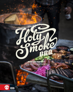Holy Smoke BBQ : ingen rök utan kött