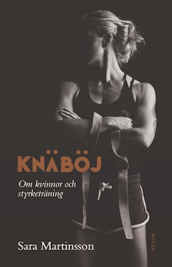 Knäböj : om kvinnor och styrketräning