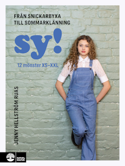 SY! : från snickarbyxa till sommarklänning