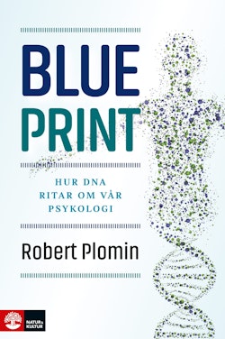 Blueprint : hur DNA ritar om vår psykologi
