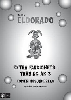 Eldorado, matte Eldorado Extra färdighetsträning åk 3, kopieringsunderlag
