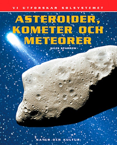 Asteroider, kometer och meteorer