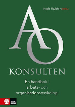 AO-konsulten : en handbok i arbets- och organisationspsykologi